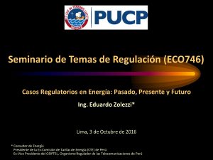 PUCP-Casos regulatorios en energía - octubre 2016